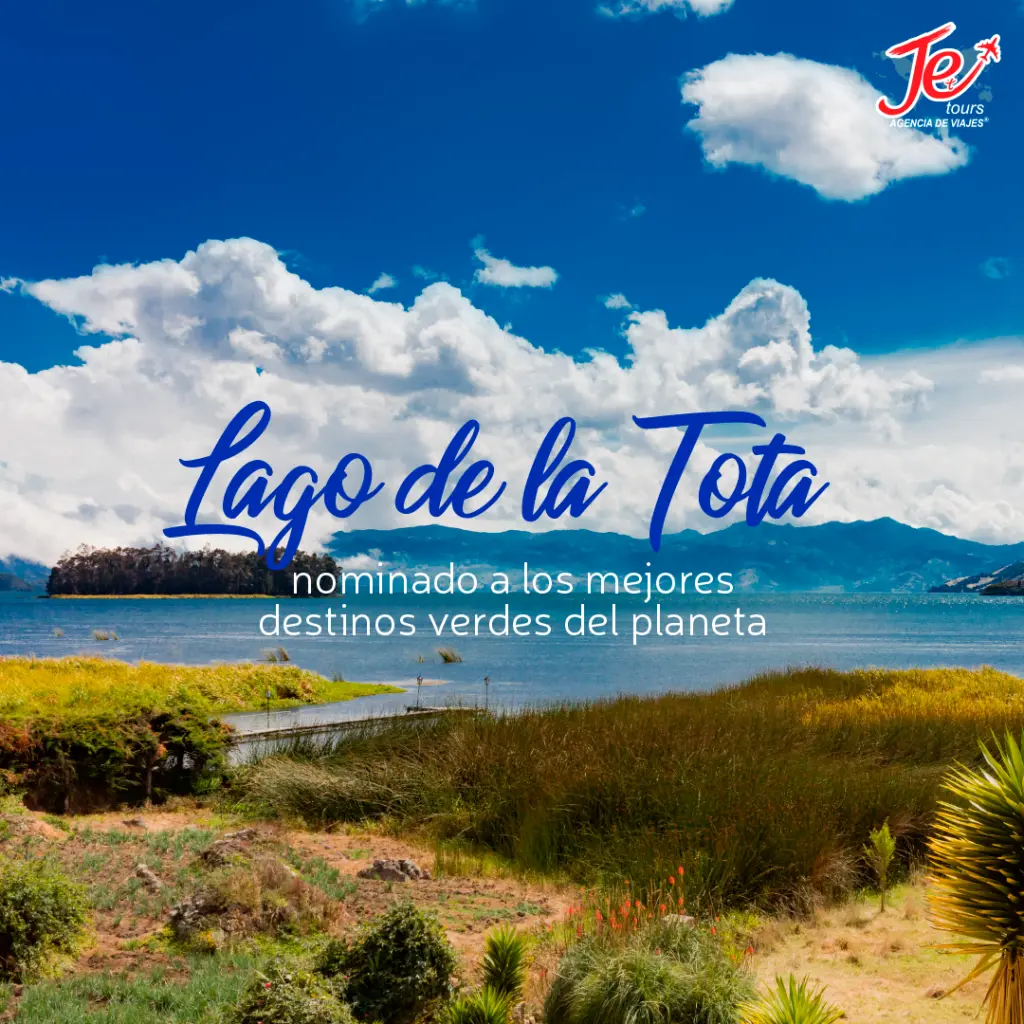 lago-de-la-tota-los-mejores-destinos-verdes-del-planeta-je-tours.webp